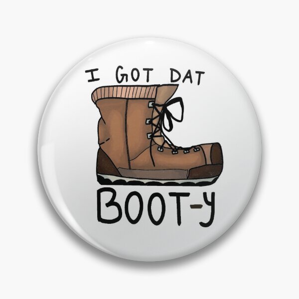 Item preview, Got dat booty designed and sold by Welsh-Hill.