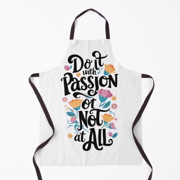 Item preview, Design Do It With Passion Or Not At All 5 designed and sold by P2Genies.