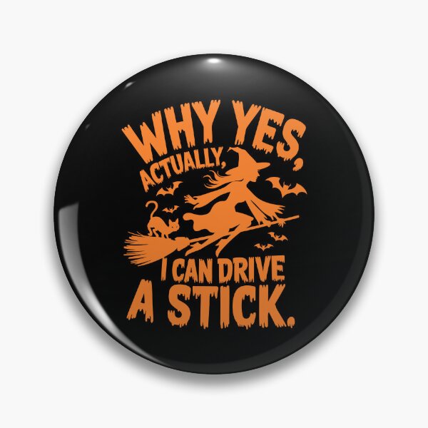 Item preview, Why Yes, Actually, I Can Drive a Stick Funny Halloween Witch Design designed and sold by EidosEmporiium.