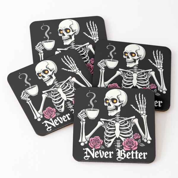 Item preview, Never Better Skeleton with Coffee and Roses Halloween designed and sold by Quirky Shirts.