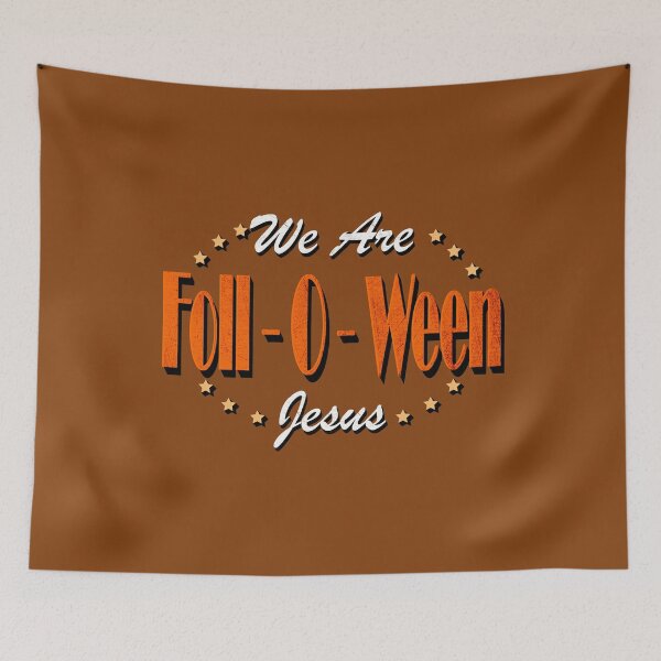 Item preview, We Are Foll-o-ween Jesus – Christian Halloween Design | Faith-Based Halloween Apparel designed and sold by ZechJohnRB.