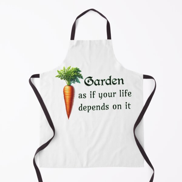 Item preview, Garden as if your life depends on it designed and sold by absurditeestore.