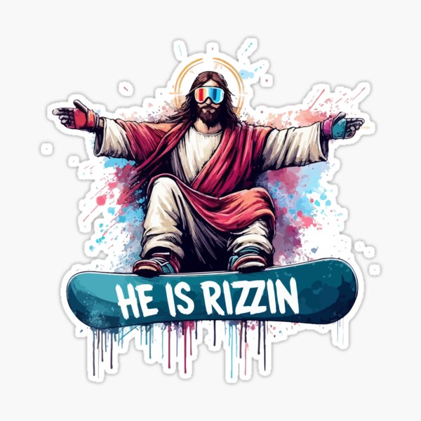 He is Rizzin Jesus Christ Snowboarder