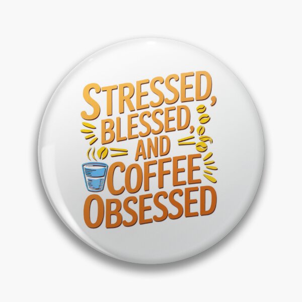 Item preview, "Stressed Blessed and Coffee Obsessed" Typography Design designed and sold by jeasolar.