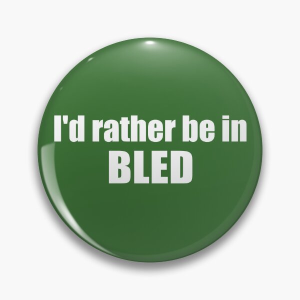 Item preview, I'd Rather Be In Bled Slovenia designed and sold by Esskay Designs.