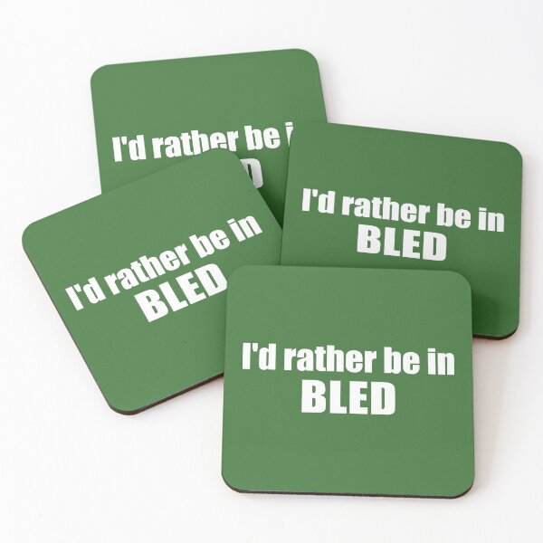 Item preview, I'd Rather Be In Bled Slovenia designed and sold by Esskay Designs.