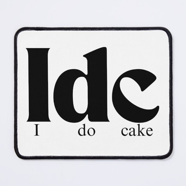 Item preview, I Do Cake Aesthetic Funny Gifts designed and sold by PientkaArt.