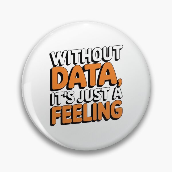 Item preview, Without Data, It’s Just a Feeling designed and sold by Situstshirts.