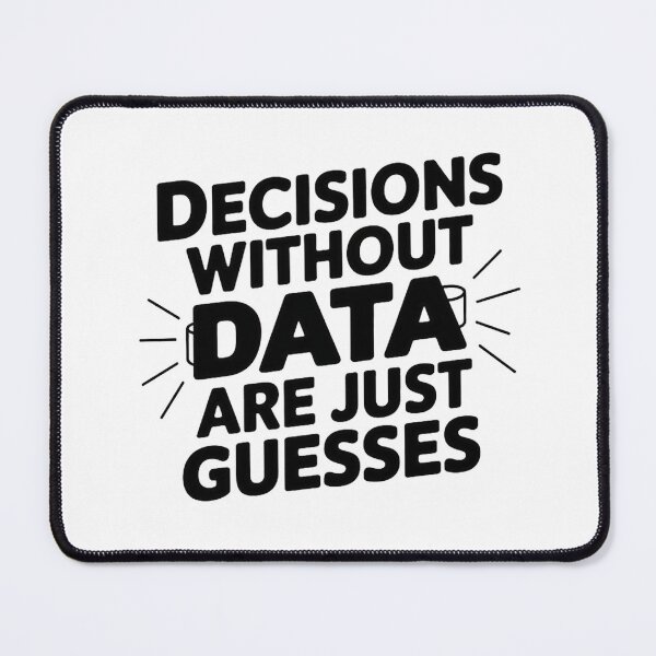 Item preview, Decisions Without Data Are Just Guesses designed and sold by Situstshirts.