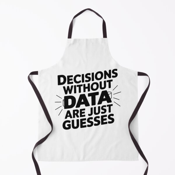 Item preview, Decisions Without Data Are Just Guesses designed and sold by Situstshirts.