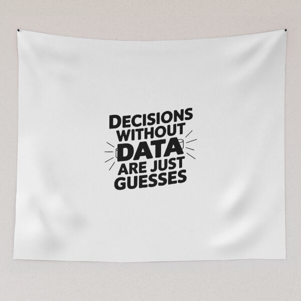 Item preview, Decisions Without Data Are Just Guesses designed and sold by Situstshirts.