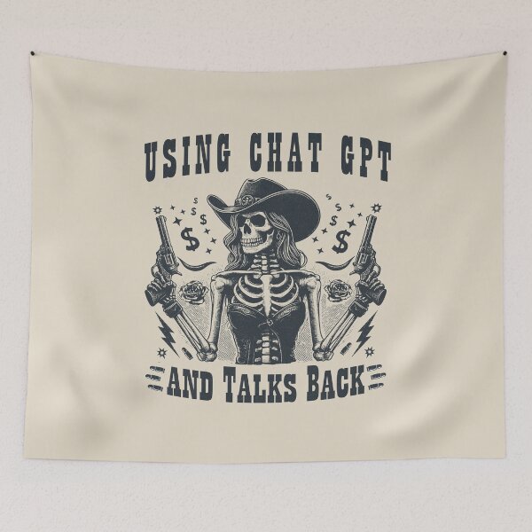 Item preview, Using ChatGPT And Talks Back designed and sold by A.I.  Took My Job!.