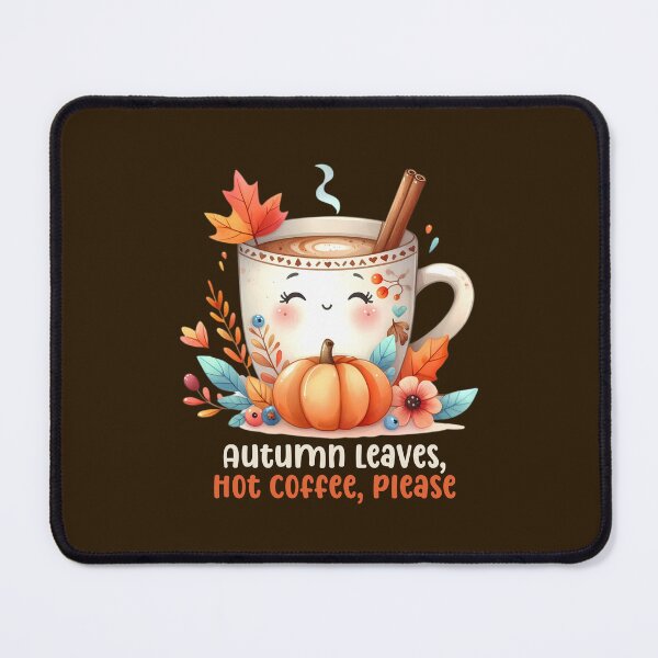 Item preview, Autumn Leaves, Hot Coffee, Please  designed and sold by stylishdzign.