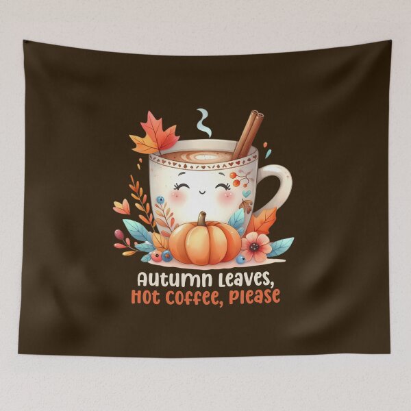 Item preview, Autumn Leaves, Hot Coffee, Please  designed and sold by stylishdzign.