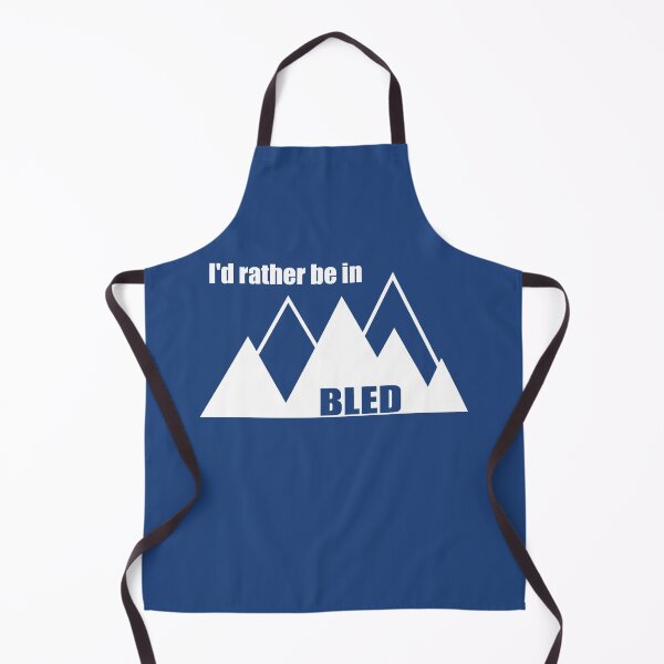 Item preview, I'd Rather Be In Bled Slovenia Mountain designed and sold by Esskay Designs.