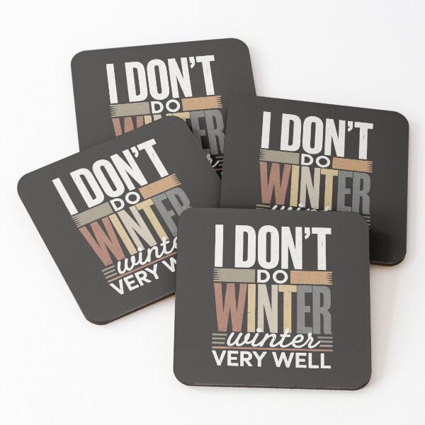 Item preview,  I Don’t Do Winter Very Well- Funny Winter Apparel for Cold Weather* winter season designed and sold by bubblylive.