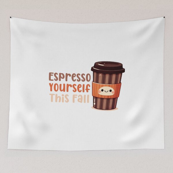 Item preview, Espresso Yourself This Fall Coffee Lover  designed and sold by stylishdzign.