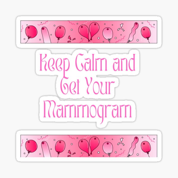 Item preview, Keep Calm And Get Your Mammogram  designed and sold by deeliciousarts.