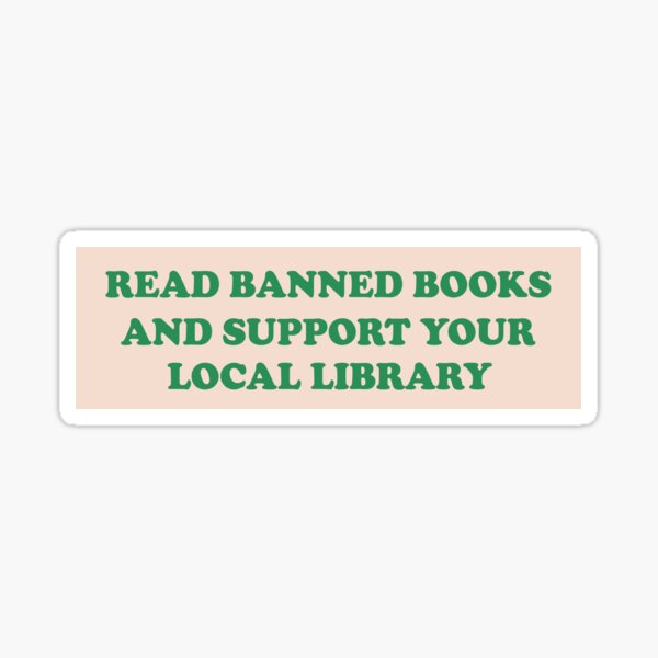 Vista previa del artículo con la obra «Lea libros prohibidos y apoye a su biblioteca local. Parachoques divertido para lectores», diseñado y vendido por Verlodshop.