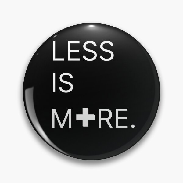 Item preview, LESS IS MORE designed and sold by Fantasign.