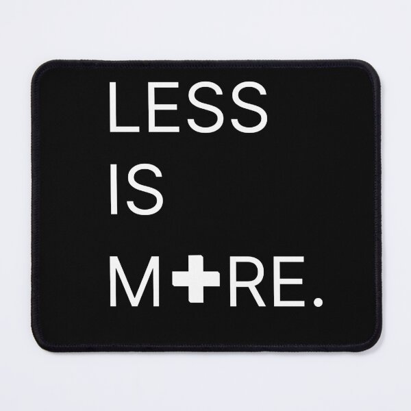 Item preview, LESS IS MORE designed and sold by Fantasign.