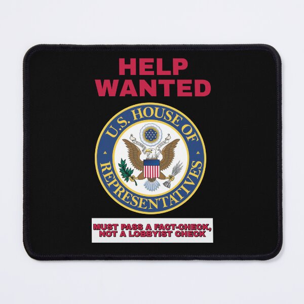 Item preview, Help Wanted - U.S. House of Representatives - Political Satire designed and sold by signshirtz.