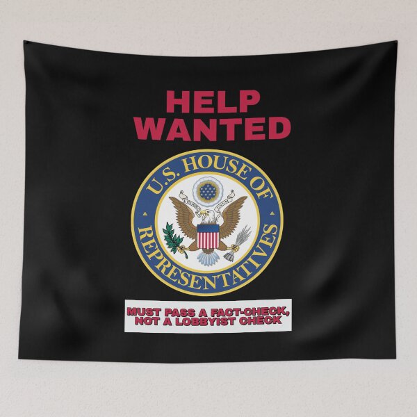 Item preview, Help Wanted - U.S. House of Representatives - Political Satire designed and sold by signshirtz.