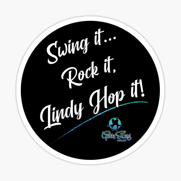 Item preview, Swing it, Rock it, Lindy Hop it! (GSsku1_black) designed and sold by charactergirl.