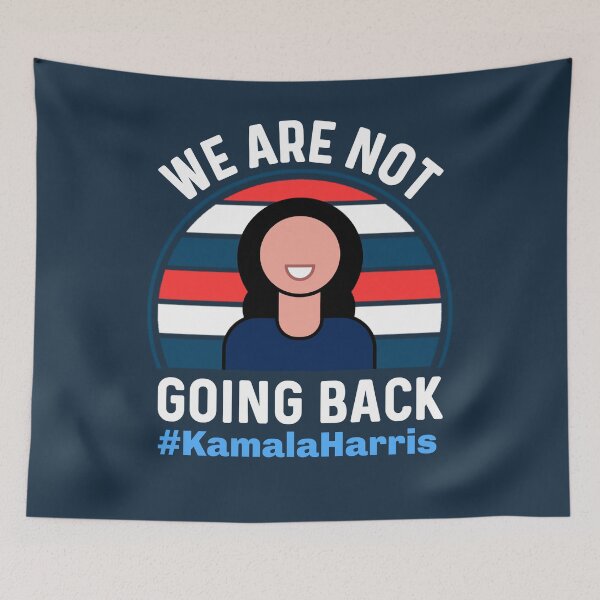 Item preview, Kamala Harris We Are Not Going Back - US Presidential Election 2024 designed and sold by Sunserize Designs.
