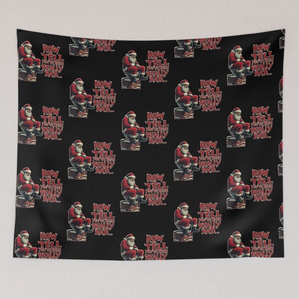 Item preview, Bad Santa Humor - How to Tell You've Been Really Bad… designed and sold by tronictees.