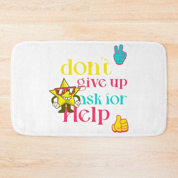 Item preview, Dont give up ask for help designed and sold by Bdgatewood5.