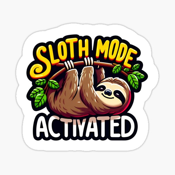 Item preview, Sloth Mode On Sticker designed and sold by UrbanDoodles.
