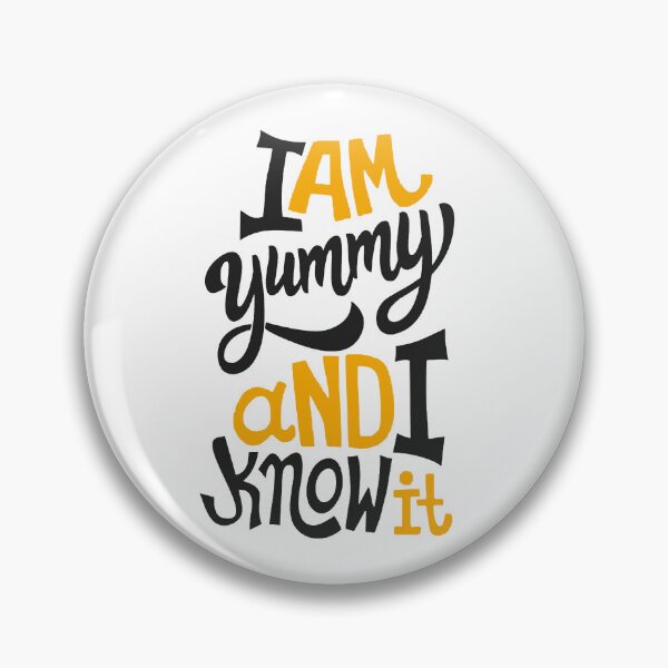 Item preview, I Am Yummy  And I Know It; designed and sold by StickerApe.