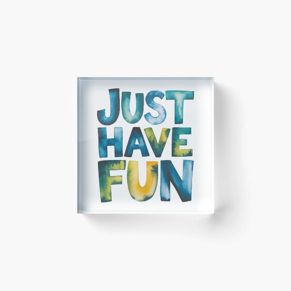 Item preview, Just have fun designed and sold by nimmitrends.