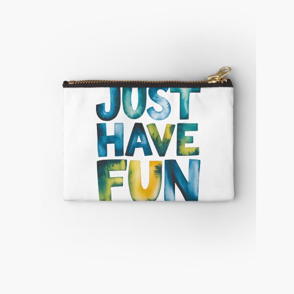Item preview, Just have fun designed and sold by nimmitrends.