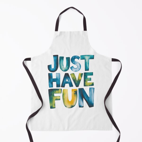 Item preview, Just have fun designed and sold by nimmitrends.