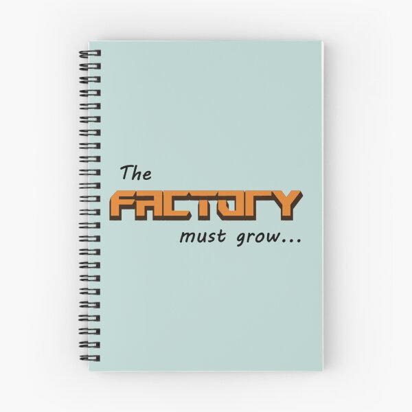 Item preview, The Factory must grow    designed and sold by OctopusDL.