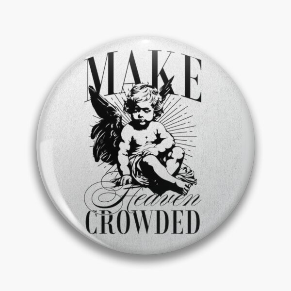 Item preview, Make Heaven Crowded designed and sold by Adronia.