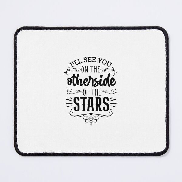 Item preview, Ill see you on the other side of the stars designed and sold by Bdgatewood5.