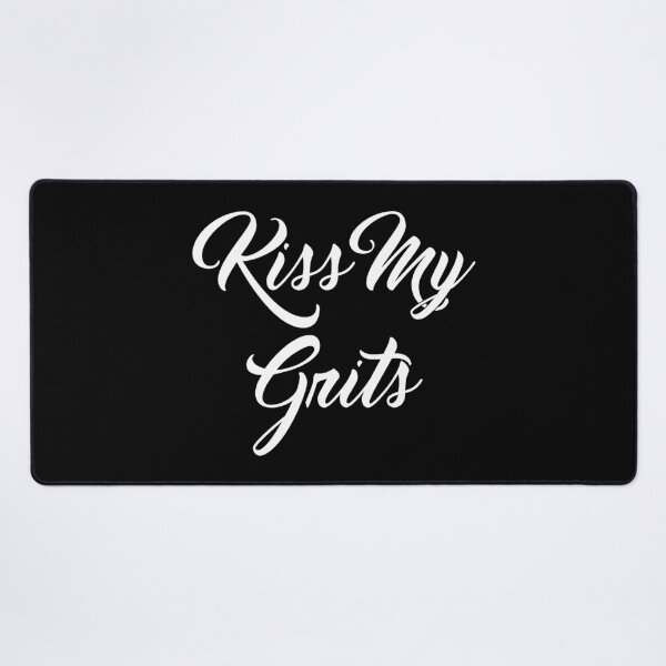 Item preview, Kiss My Grits designed and sold by Captain Whammy.