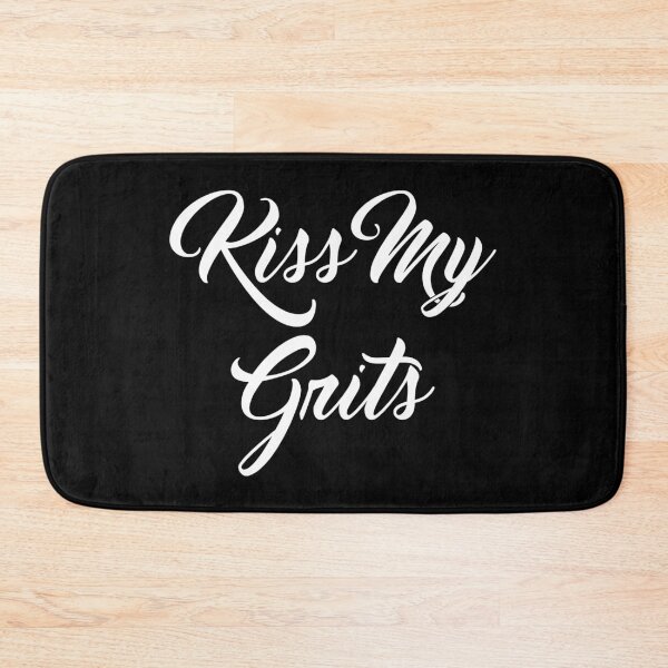 Item preview, Kiss My Grits designed and sold by Captain Whammy.