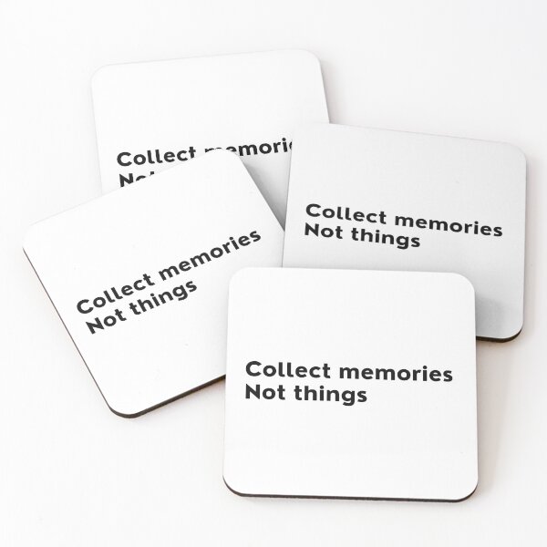 Item preview, Collect Memories Not Things. Inspirational Quotes Design. Motivational Sayings Design for Everyday Positivity. Black Writing designed and sold by That Cheeky Tee.