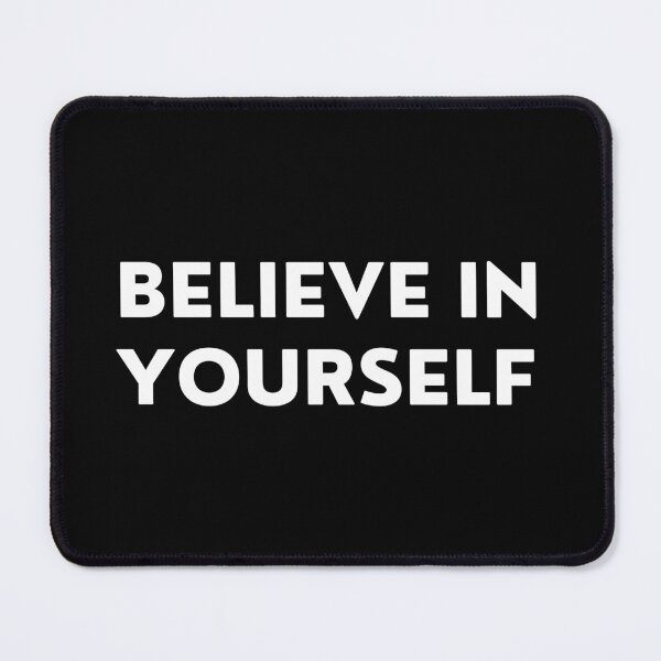 Item preview, Believe In Yourself. Inspirational Quotes Design. Motivational Sayings Design for Everyday Positivity. White Writing designed and sold by That Cheeky Tee.