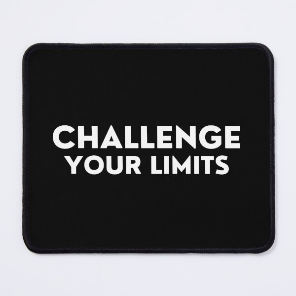 Item preview, Challenge Your Limits. Inspirational Quotes Design. Motivational Sayings Design for Everyday Positivity. White Writing designed and sold by That Cheeky Tee.