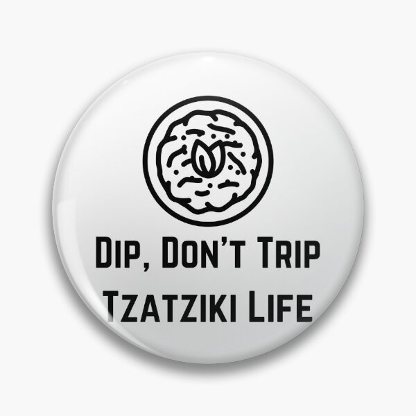 Item preview, Tzatziki Life Dip Don’t Trip designed and sold by littlenestlife.