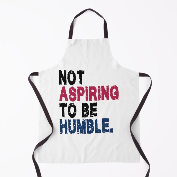 Item preview, NOT ASPIRING TO BE HUMBLE. BLACK DESIGN designed and sold by Rejiboustarts.