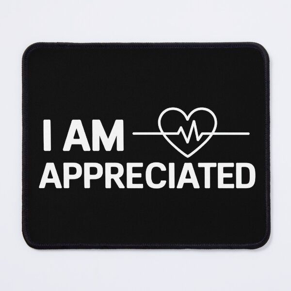 Item preview, I am Appreciated - Office Staff Appreciation designed and sold by Haji Kamora.