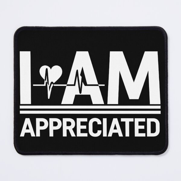 Item preview, I am Appreciated - Office Staff Appreciation designed and sold by Haji Kamora.