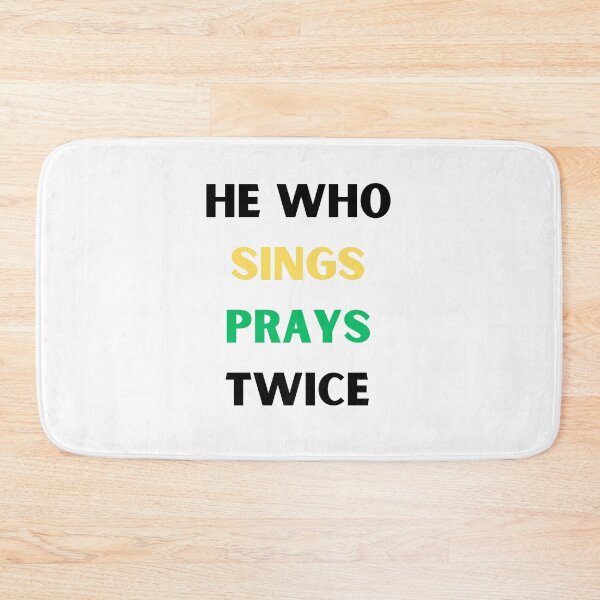 Item preview, He Who Sings Prays Twice designed and sold by FunnyThings1.