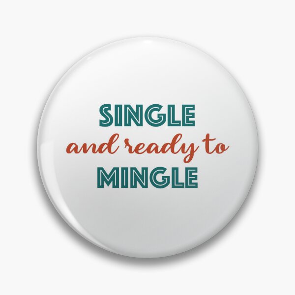 Item preview, Single and ready to mingle designed and sold by MaddyArtist.